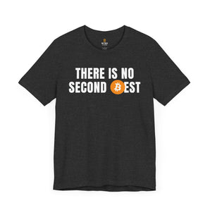 No Second Best T-Shirt