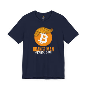 Orange Man, Orange Coin T-Shirt